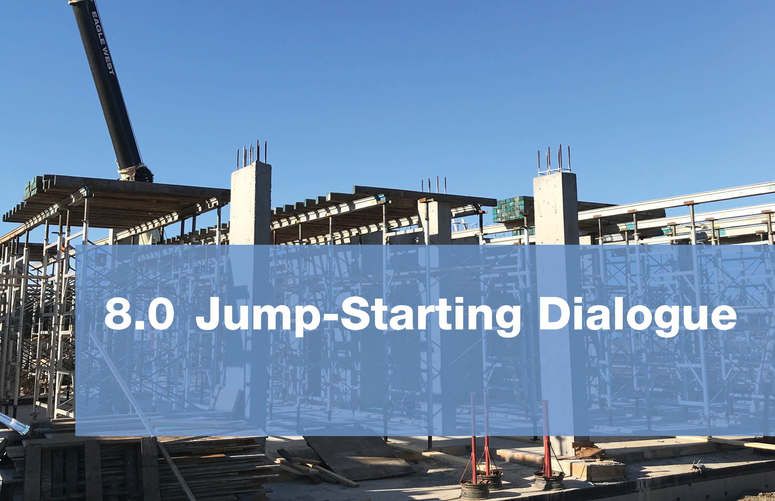 8.0 Jump-Starting Dialogue