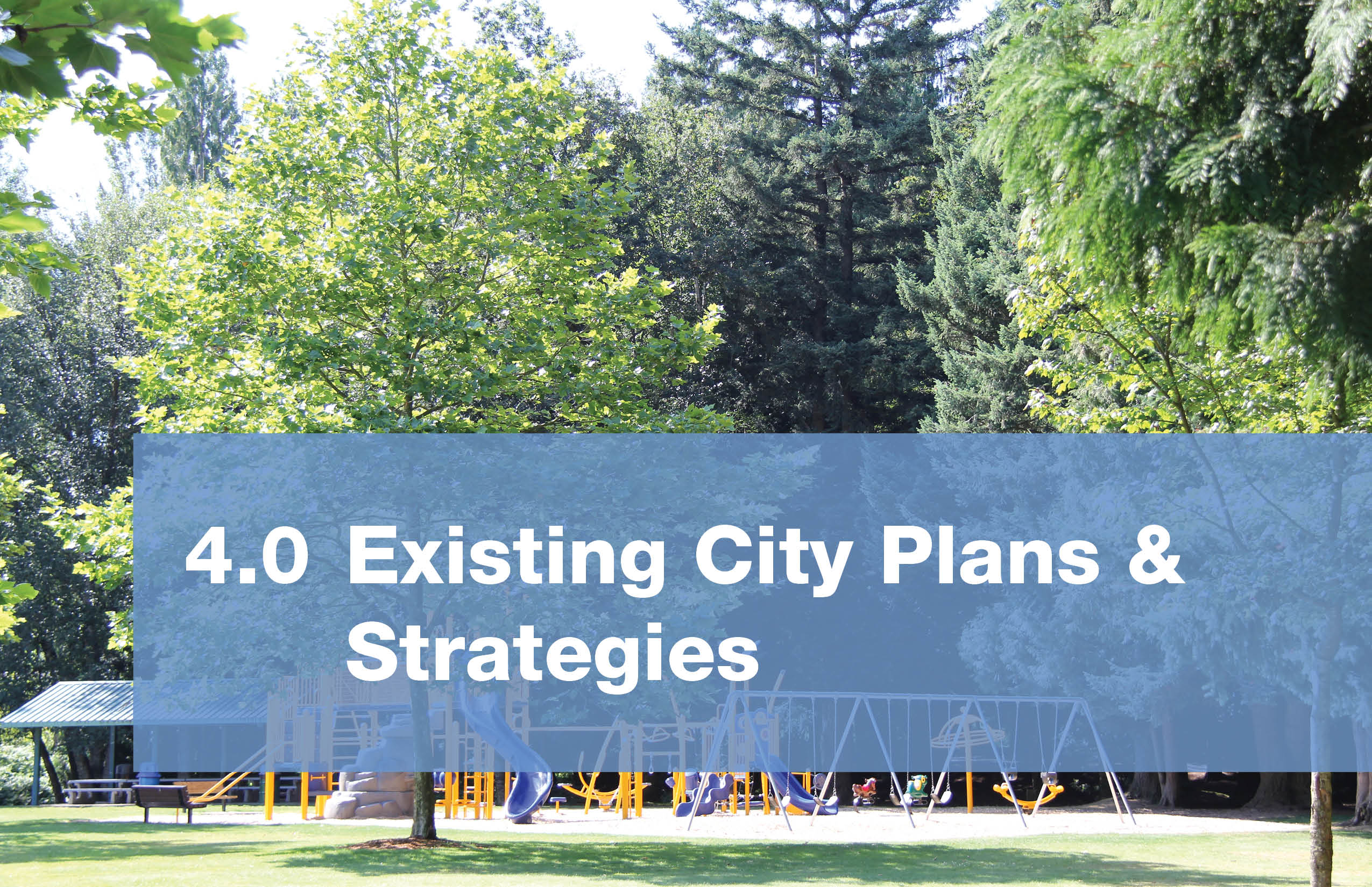 4.0 Existing City Plans & Strategies