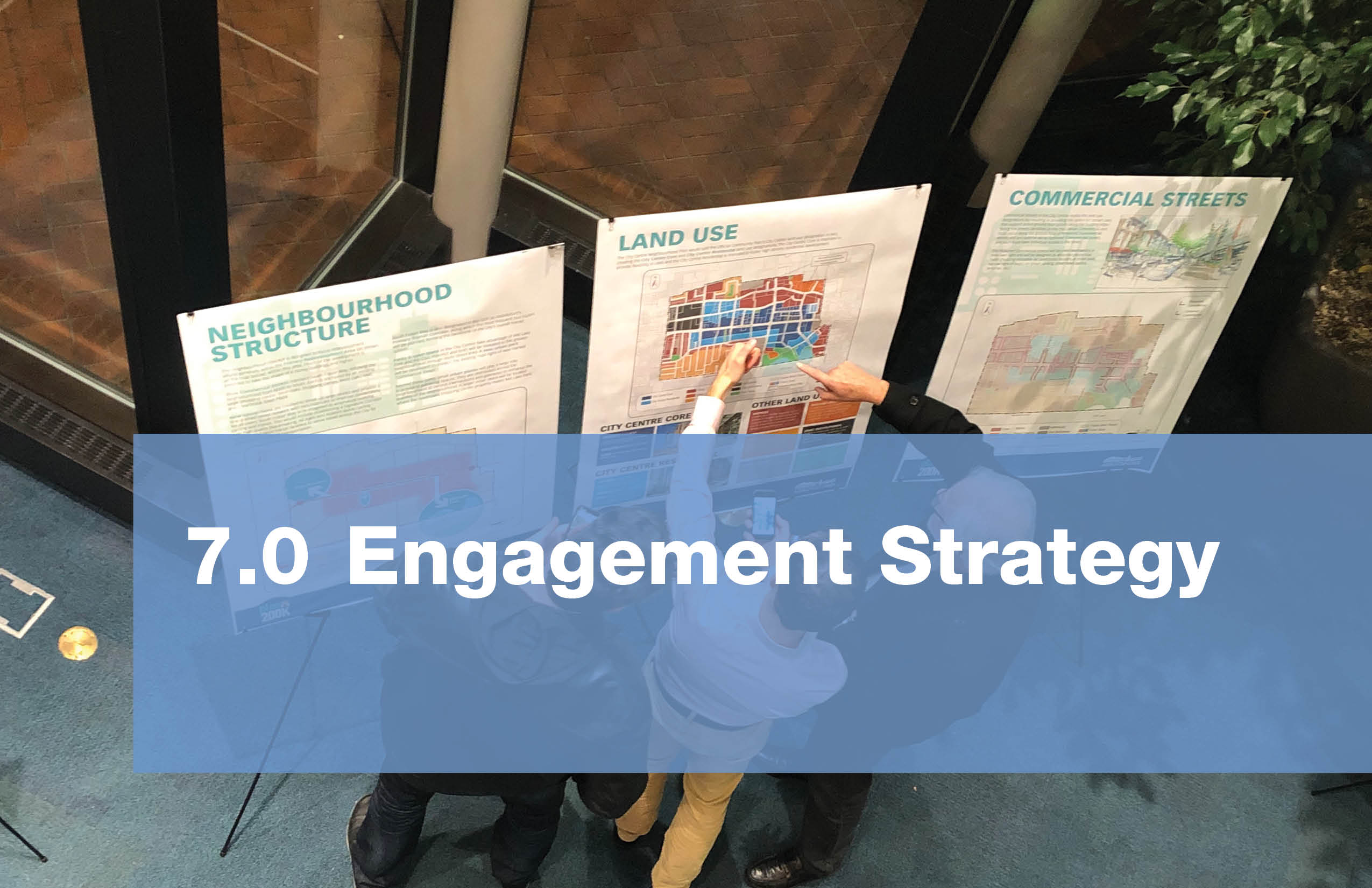 7.0 Engagement Strategy